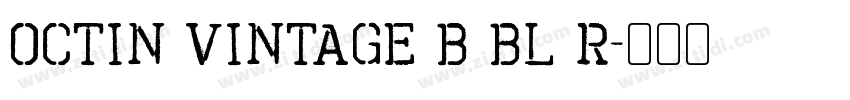 Octin Vintage B Bl R字体转换